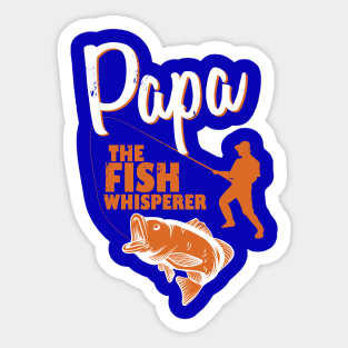 Papa the Fish Whisperer Sticker